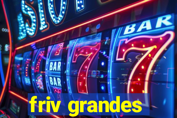 friv grandes